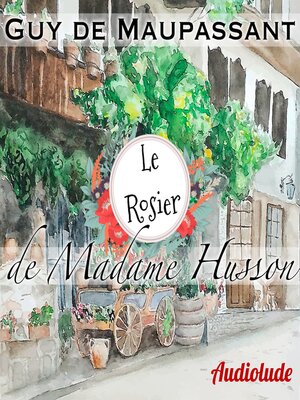 cover image of Le Rosier de Madame Husson